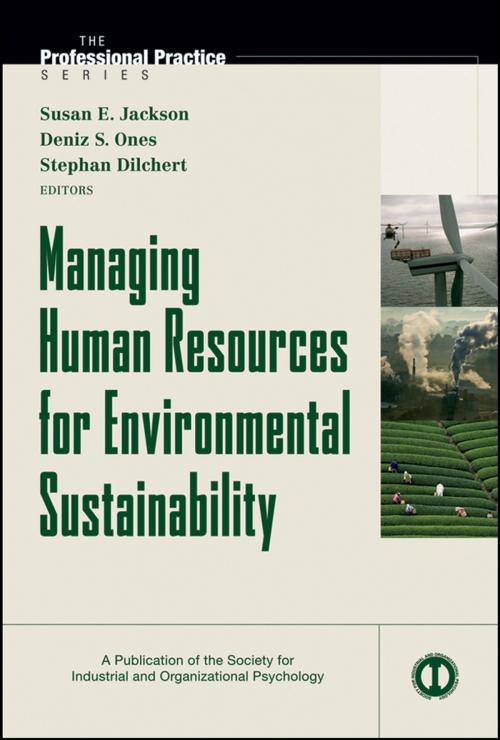 Cover of the book Managing Human Resources for Environmental Sustainability by Susan E. Jackson, Deniz S. Ones, Stephan Dilchert, Wiley