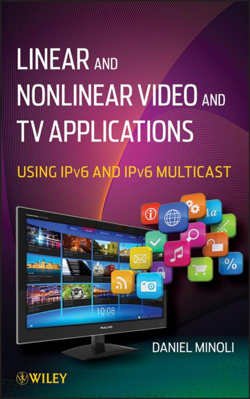 Cover of the book Linear and Non-Linear Video and TV Applications by Daniel Minoli, Wiley