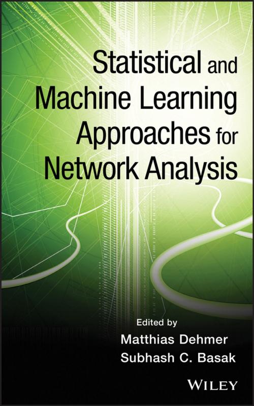 Cover of the book Statistical and Machine Learning Approaches for Network Analysis by Subhash C. Basak, Matthias Dehmer, Wiley