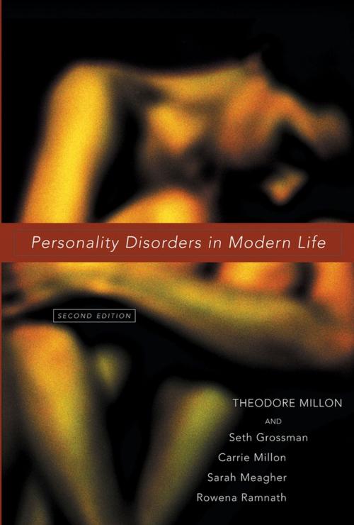 Cover of the book Personality Disorders in Modern Life by Theodore Millon, Carrie M. Millon, Rowena Ramnath, Sarah E. Meagher, Seth D. Grossman, Wiley