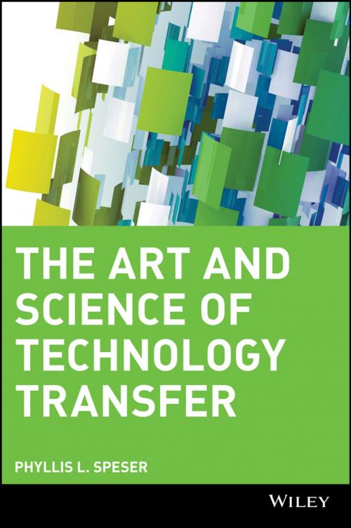 Cover of the book The Art and Science of Technology Transfer by Phyllis L. Speser, Wiley