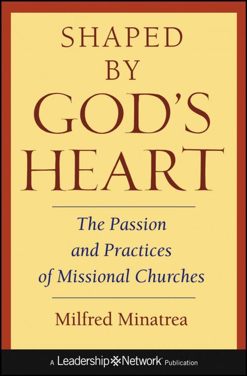 Cover of the book Shaped By God's Heart by Milfred Minatrea, Wiley