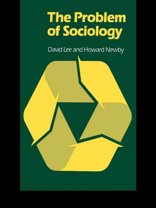 Cover of the book The Problem of Sociology by David Lee, Howard Newby, Taylor and Francis