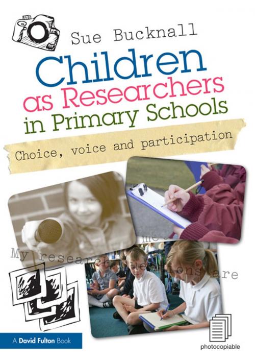 Cover of the book Children as Researchers in Primary Schools by Sue Bucknall, Taylor and Francis
