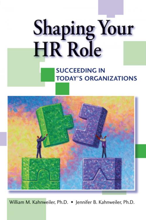 Cover of the book Shaping Your HR Role by William Kahnweiler, Jennifer Kahnweiler, Taylor and Francis