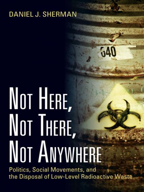 Cover of the book Not Here, Not There, Not Anywhere by Daniel J. Sherman, Taylor and Francis
