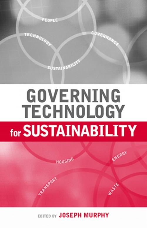 Cover of the book Governing Technology for Sustainability by Joseph Murphy, Taylor and Francis