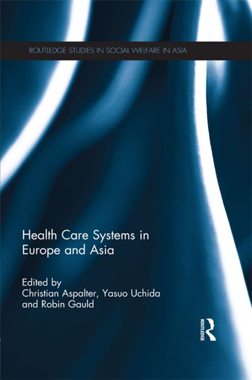 Cover of the book Health Care Systems in Europe and Asia by , Taylor and Francis