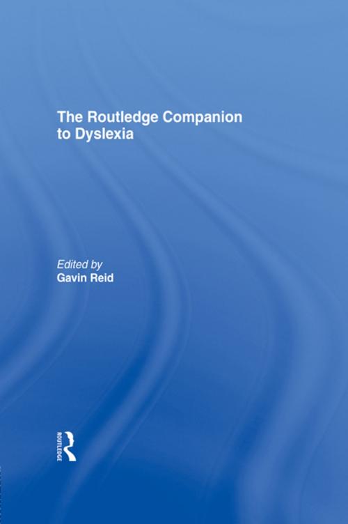 Cover of the book The Routledge Companion to Dyslexia by , Taylor and Francis