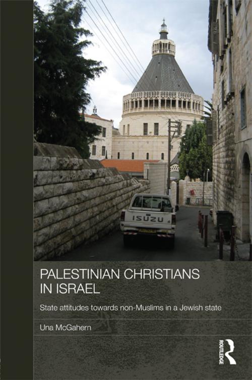Cover of the book Palestinian Christians in Israel by Una McGahern, Taylor and Francis