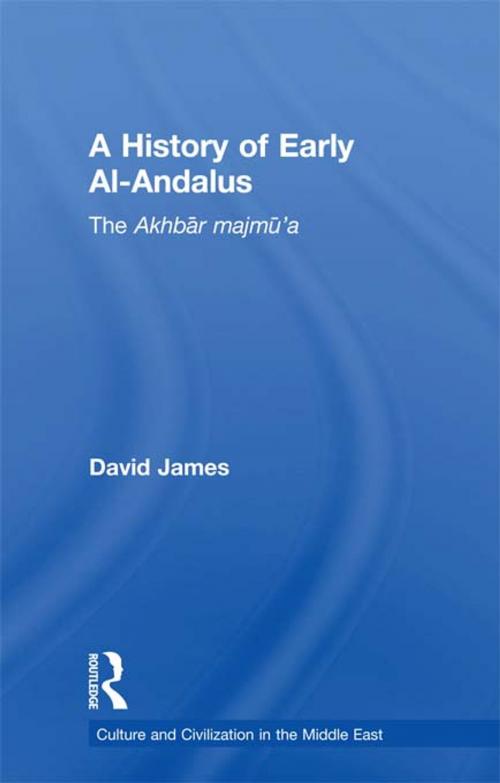 Cover of the book A History of Early Al-Andalus by David James, Taylor and Francis
