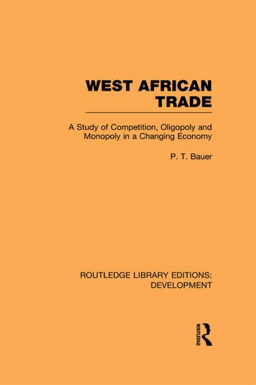 Cover of the book West African Trade by P. T. Bauer, Taylor and Francis
