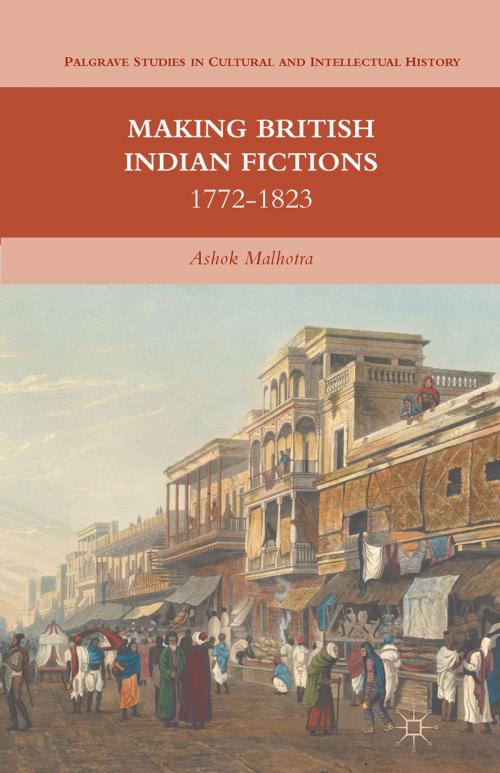 Cover of the book Making British Indian Fictions by A. Malhotra, Palgrave Macmillan US
