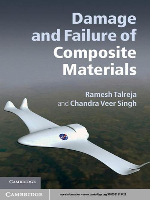 Cover of the book Damage and Failure of Composite Materials by Ramesh Talreja, Chandra Veer Singh, Cambridge University Press