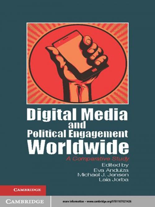 Cover of the book Digital Media and Political Engagement Worldwide by , Cambridge University Press