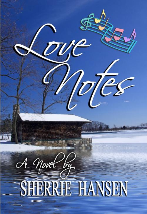 Cover of the book Love Notes by Sherrie Hansen, Second Wind