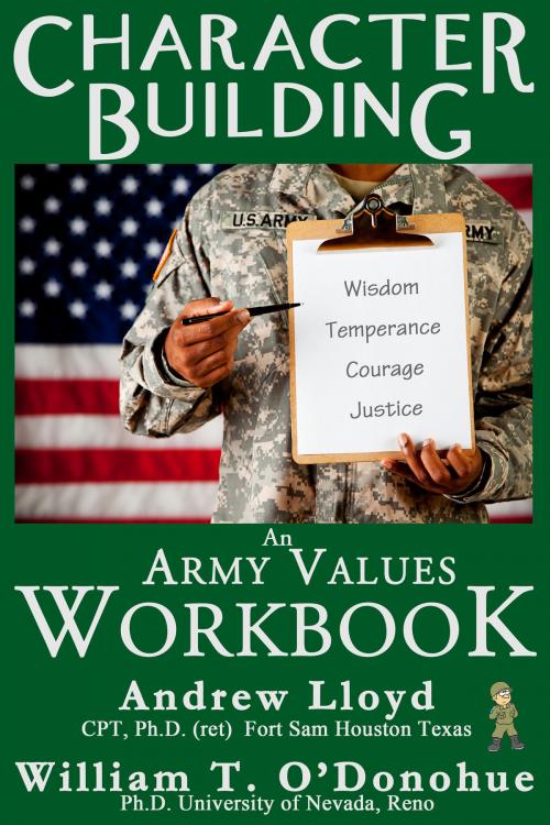 Cover of the book Character Building: An Army Values Workbook by William O'Donohue, William O'Donohue