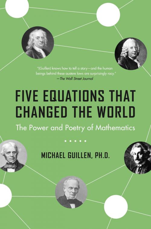 Cover of the book Five Equations That Changed the World by Michael Guillen, Hachette Books