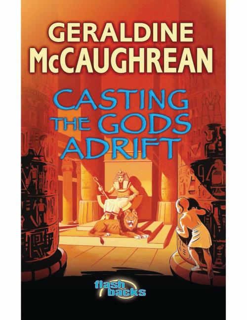 Cover of the book Casting the Gods Adrift by Geraldine McCaughrean, Bloomsbury Publishing