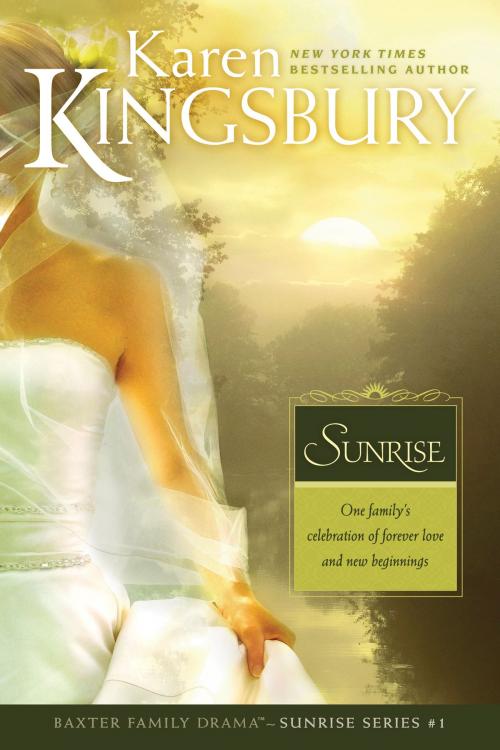 Cover of the book Sunrise by Karen Kingsbury, Tyndale House Publishers, Inc.