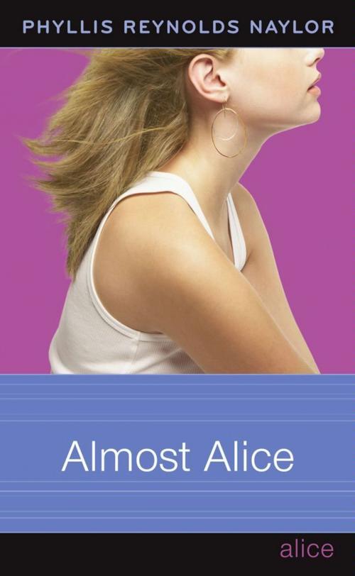 Cover of the book Almost Alice by Phyllis Reynolds Naylor, Atheneum Books for Young Readers
