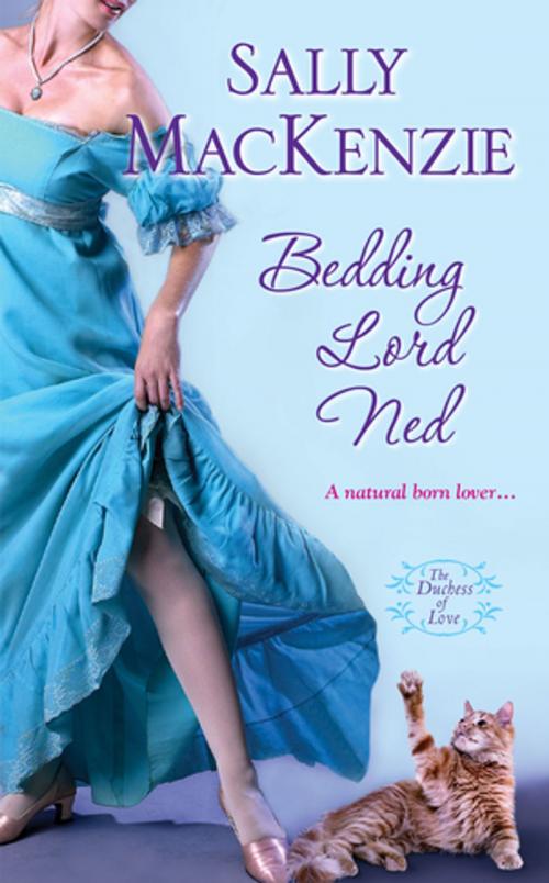 Cover of the book Bedding Lord Ned by Sally MacKenzie, Zebra Books