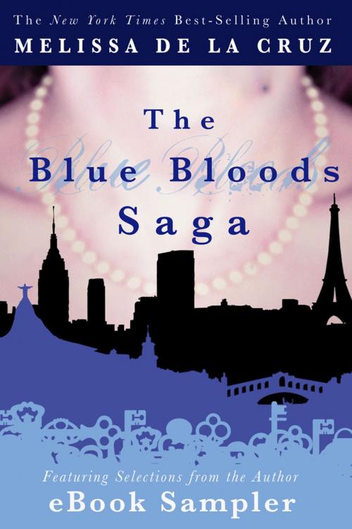 Cover of the book The Blue Bloods Saga eBook Sampler by Melissa de la Cruz, Disney Publishing Worldwide