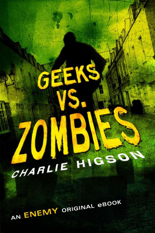 Cover of the book Geeks vs. Zombies by Charlie Higson, Disney Book Group