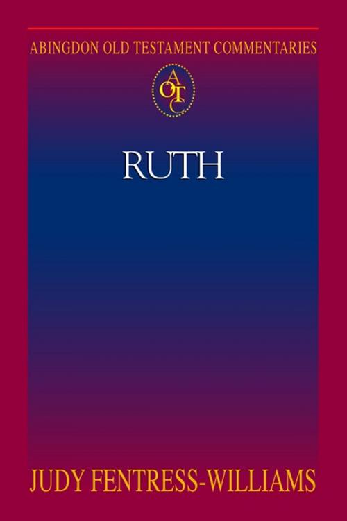 Cover of the book Abingdon Old Testament Commentaries: Ruth by Judy Fentress-Williams, Abingdon Press
