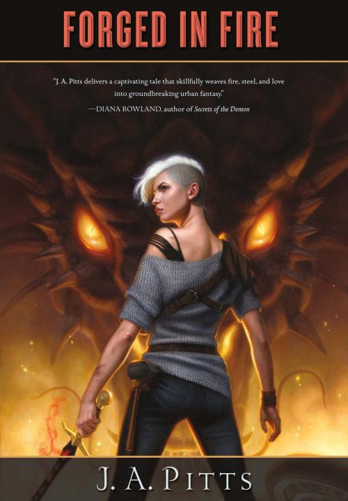 Cover of the book Forged in Fire by J. A. Pitts, Tom Doherty Associates
