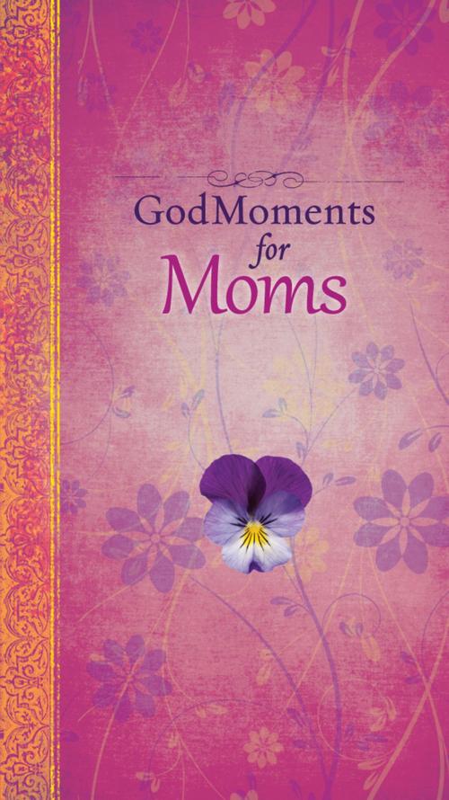 Cover of the book GodMoments for Moms (eBook) by Carolyn Larsen, Christian Art Distributors Pty Ltd