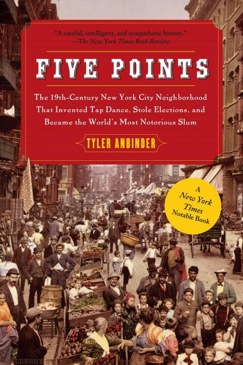 Cover of the book Five Points by Tyler Anbinder, Free Press