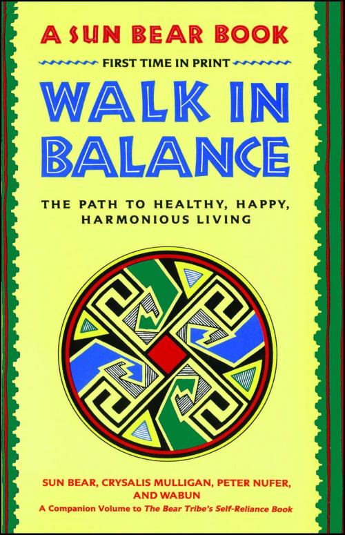 Cover of the book Walk in Balance by Sun Bear, Wabun Wind, Atria Books