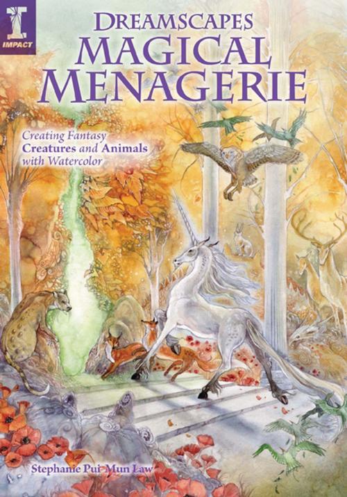 Cover of the book Dreamscapes Magical Menagerie by Stephanie Pui-Mun Law, F+W Media