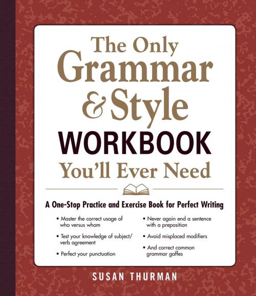 Cover of the book The Only Grammar & Style Workbook You'll Ever Need by Susan Thurman, Adams Media