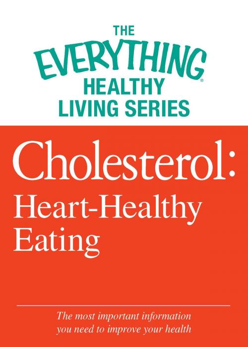 Cover of the book Cholesterol: Heart-Healthy Eating by Adams Media, Adams Media