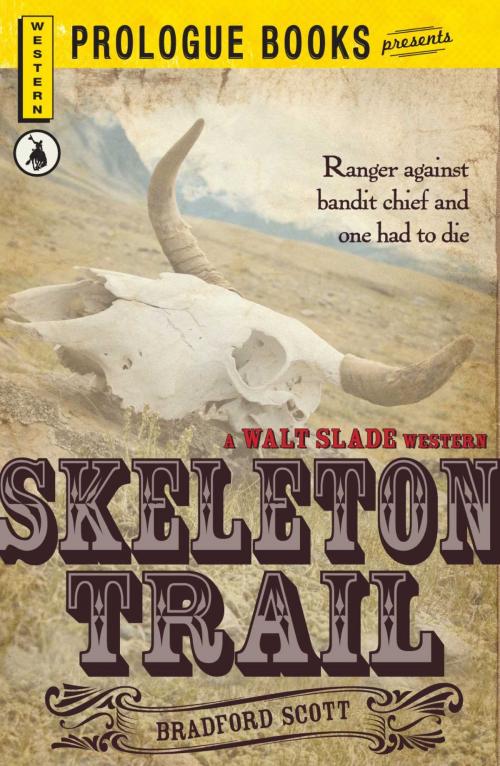 Cover of the book Skeleton Trail by Bradford Scott, Adams Media