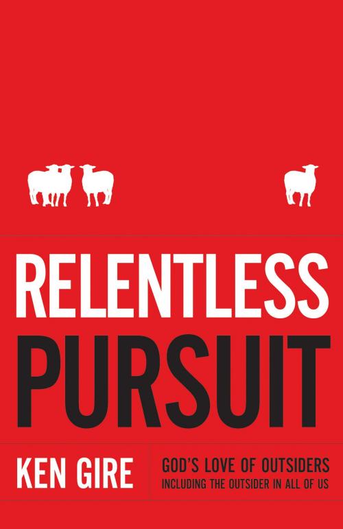 Cover of the book Relentless Pursuit by Ken Gire, Baker Publishing Group