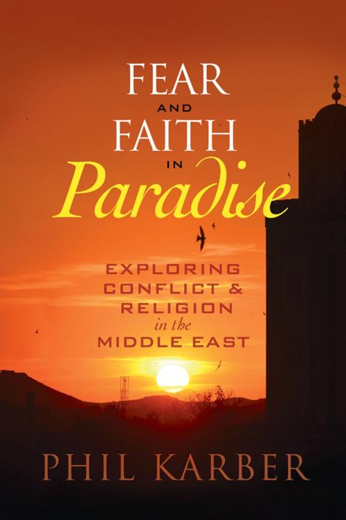 Cover of the book Fear and Faith in Paradise by Phil Karber, Rowman & Littlefield Publishers