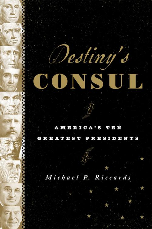 Cover of the book Destiny's Consul by Michael P. Riccards, Rowman & Littlefield Publishers