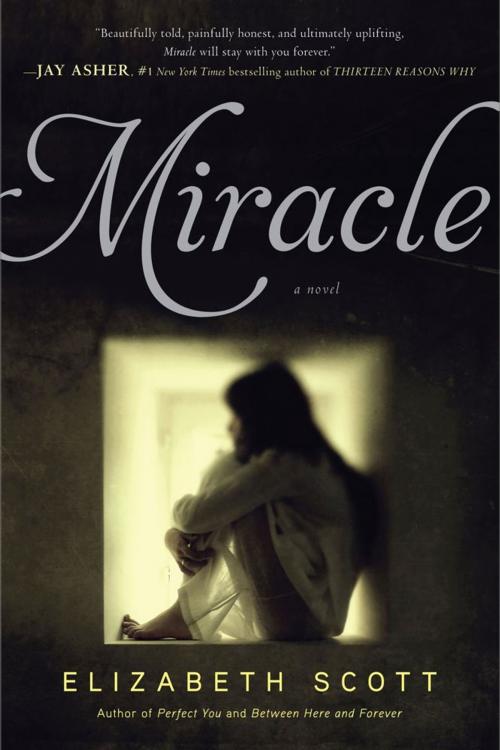 Cover of the book Miracle by Elizabeth Scott, Simon Pulse