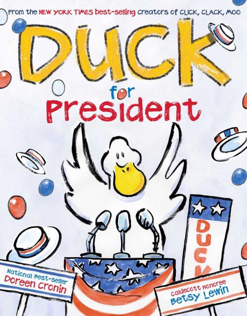 Cover of the book Duck for President by Doreen Cronin, Atheneum Books for Young Readers