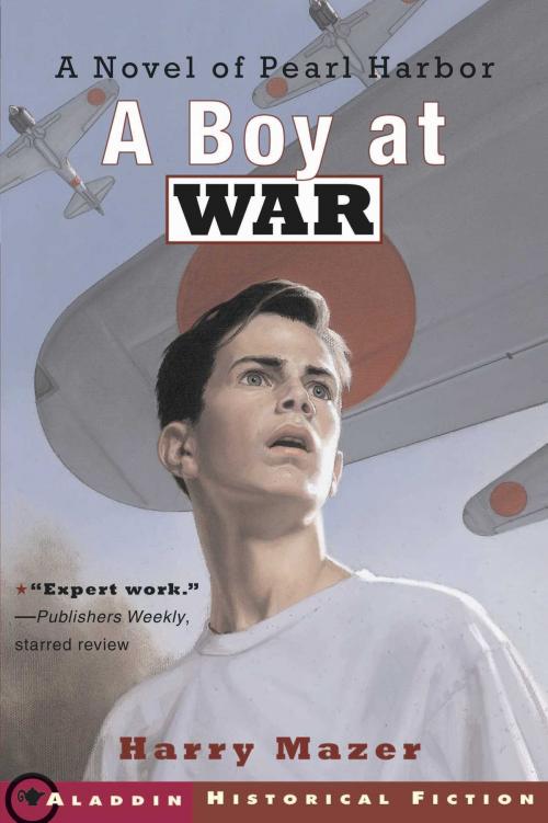 Cover of the book A Boy at War by Harry Mazer, Simon & Schuster Books for Young Readers