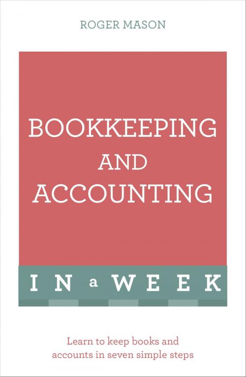 Cover of the book Bookkeeping And Accounting In A Week by Roger Mason, Hodder & Stoughton