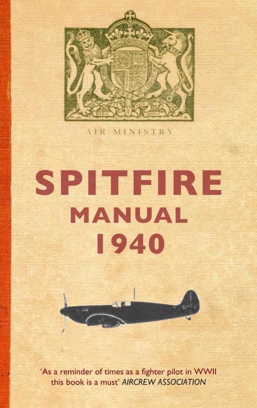 Cover of the book Spitfire Manual by Edited by Dilip Sarkar, Amberley Publishing