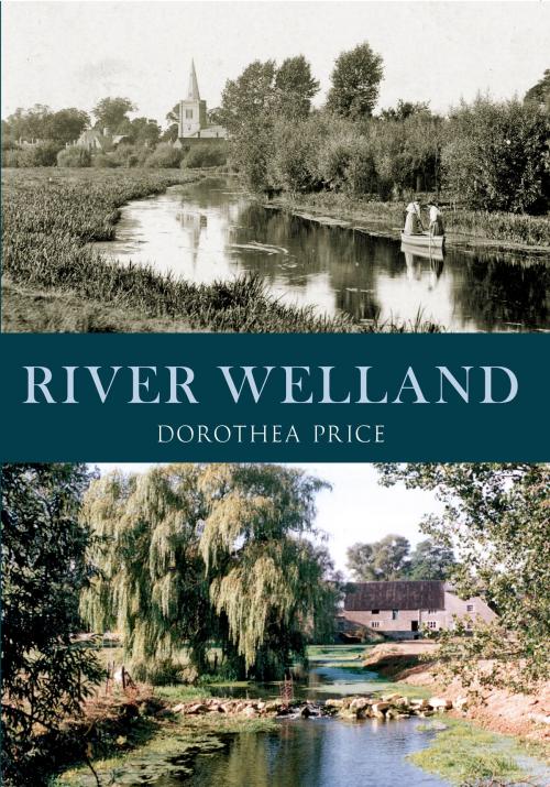 Cover of the book River Welland by Dorothea Price, Amberley Publishing