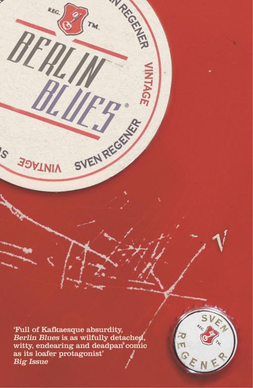 Cover of the book Berlin Blues by Sven Regener, Random House