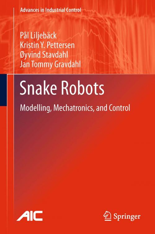 Cover of the book Snake Robots by Kristin Ytterstad Pettersen, Jan Tommy Gravdahl, Pål Liljebäck, Øyvind Stavdahl, Springer London
