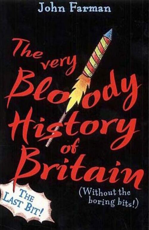 Cover of the book The Very Bloody History Of Britain, 2 by John Farman, RHCP