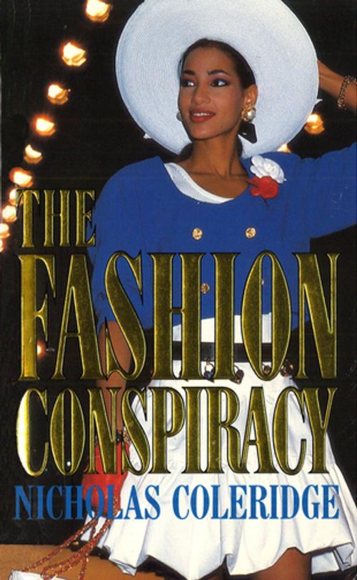 Cover of the book The Fashion Conspiracy by Nicholas Coleridge, Random House